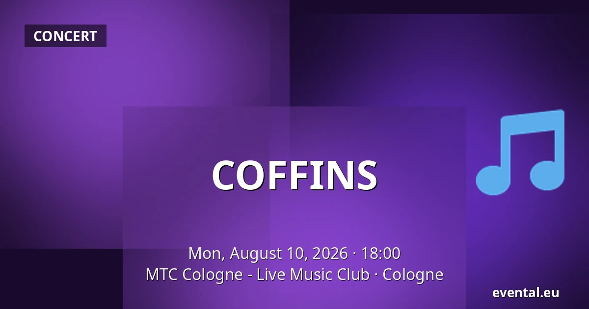 COFFINS — MTC Cologne - Live Music Club, Cologne