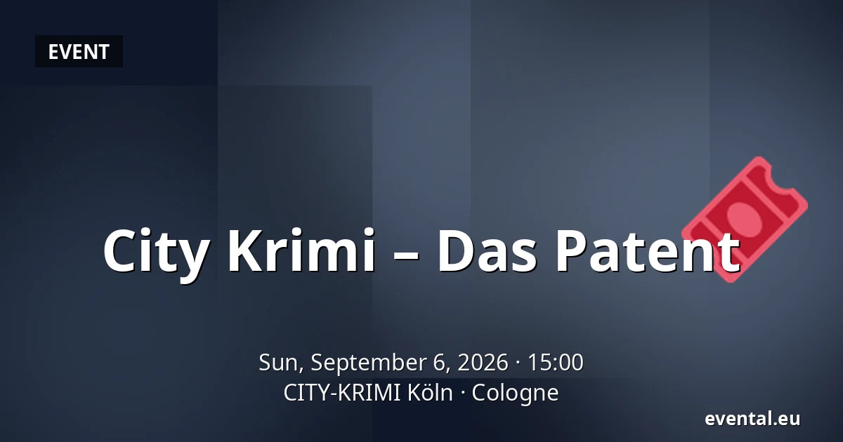 City Krimi – Das Patent — CITY-KRIMI Köln, Cologne