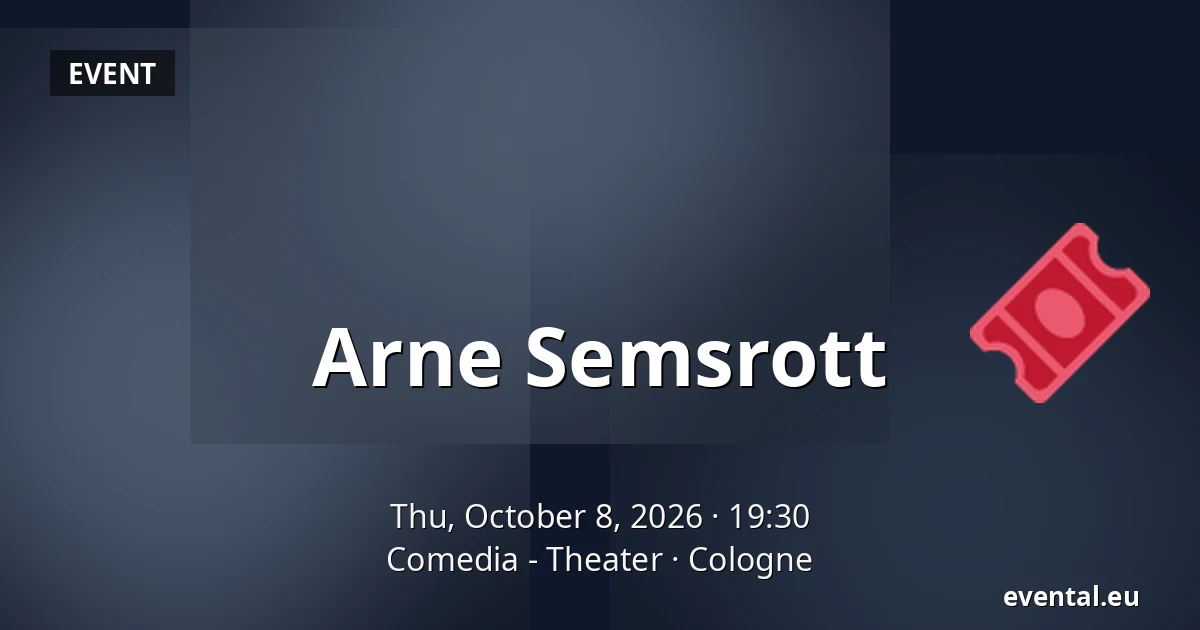 Arne Semsrott — Comedia - Theater, Cologne