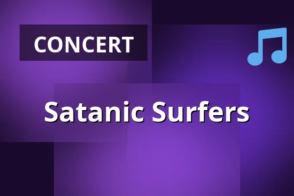 Satanic Surfers — Gebäude 9, Cologne