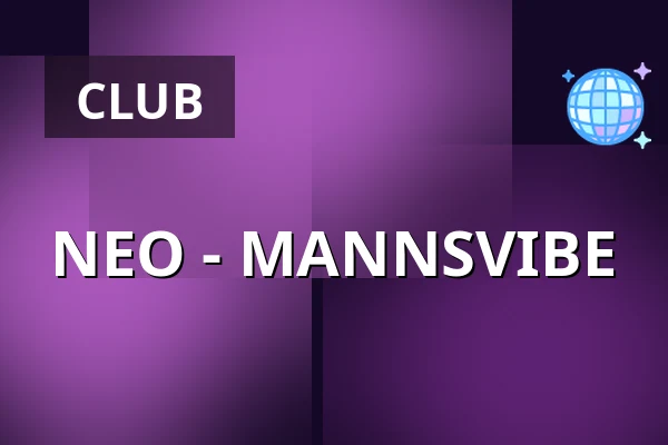 NEO - MANNSVIBE — NightWash club, Cologne