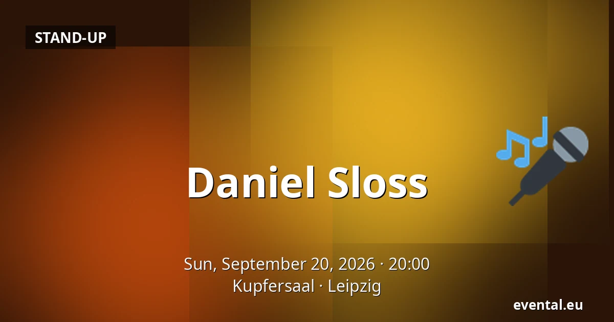 Daniel Sloss — Kupfersaal, Leipzig