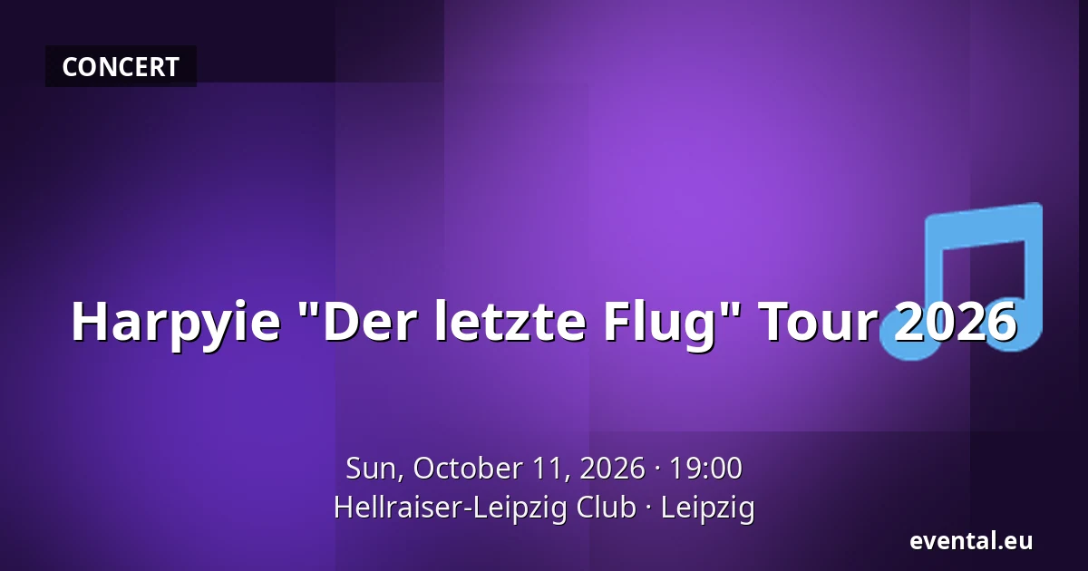 Harpyie "Der letzte Flug" Tour 2026 — Hellraiser-Leipzig Club, Leipzig