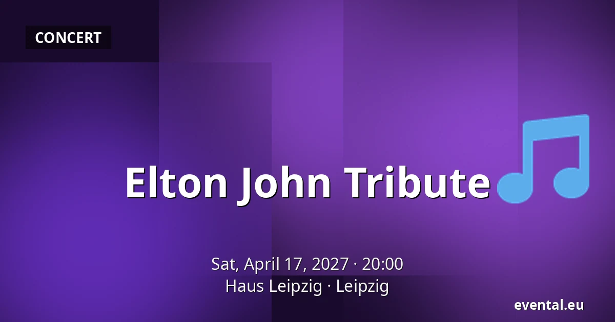 Elton John Tribute — Haus Leipzig, Leipzig