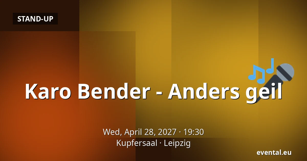 Karo Bender - Anders geil — Kupfersaal, Leipzig
