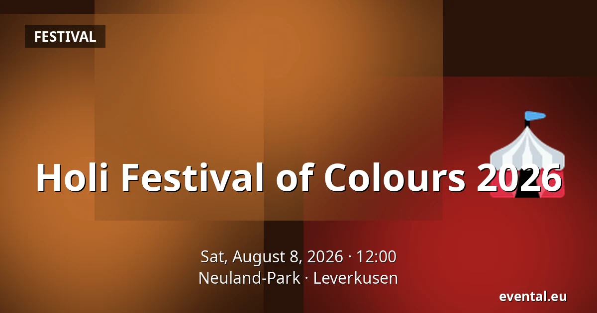 Holi Festival of Colours 2026 — Neuland-Park, Leverkusen