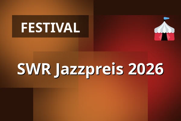 SWR Jazzpreis 2026 — BASF - Gesellschaftshaus, Ludwigshafen am Rhein