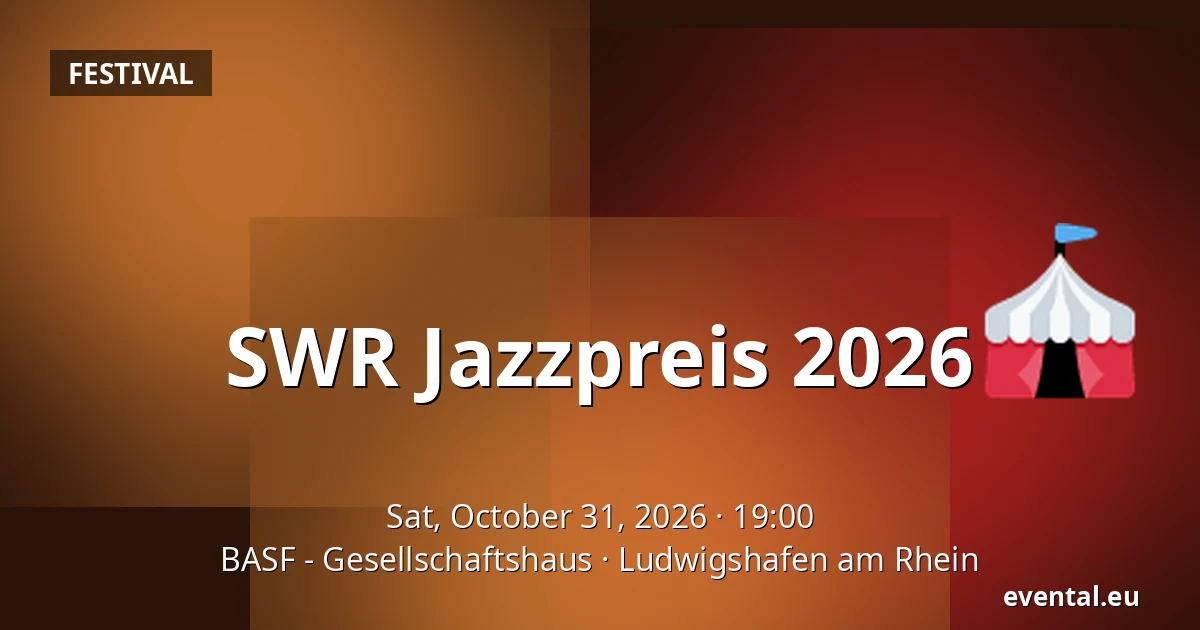 SWR Jazzpreis 2026 — BASF - Gesellschaftshaus, Ludwigshafen am Rhein