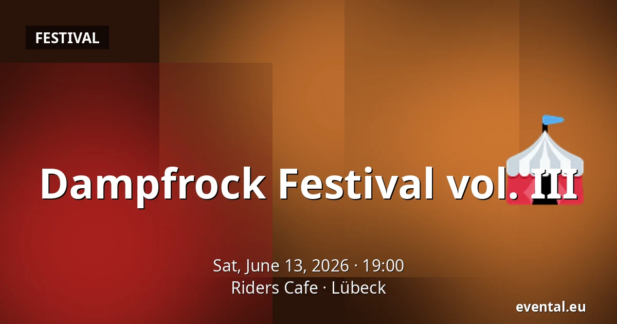 Dampfrock Festival vol. III — Riders Cafe, Lübeck