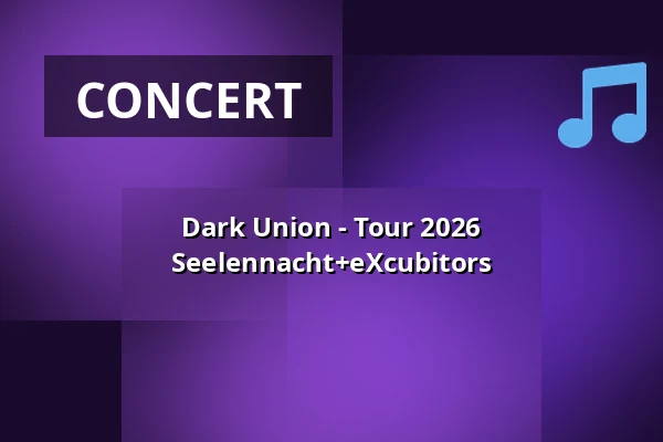 Dark Union - Tour 2026 Seelennacht+eXcubitors — Riders Cafe, Lübeck
