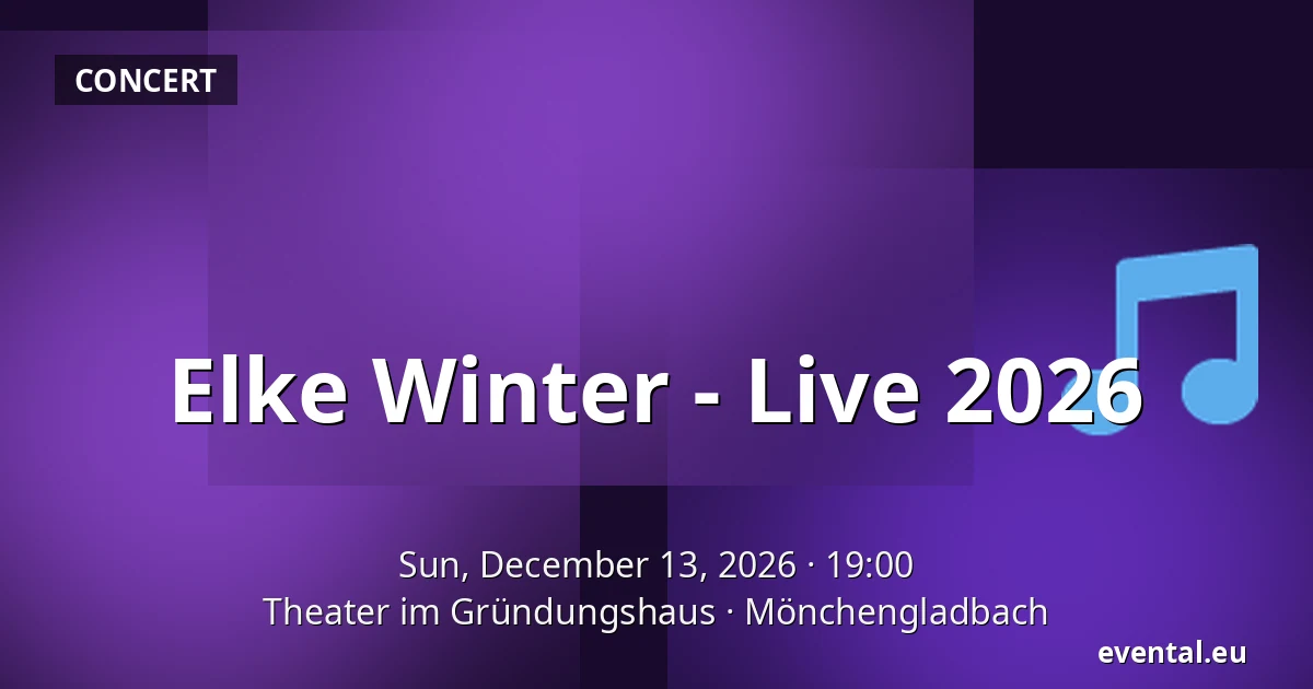 Elke Winter - Live 2026 — Theater im Gründungshaus, Mönchengladbach