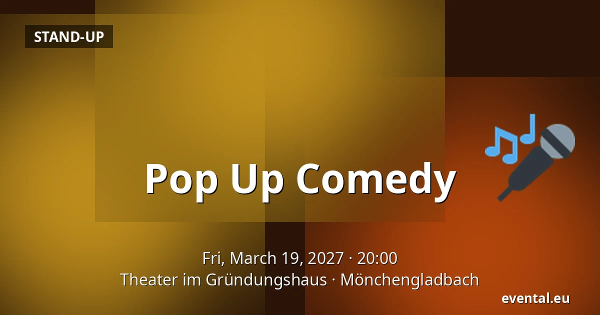 Pop Up Comedy — Theater im Gründungshaus, Mönchengladbach