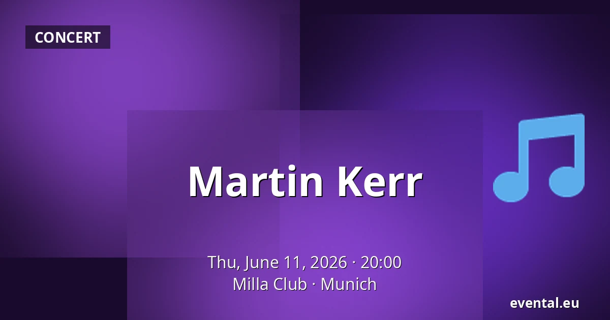 Martin Kerr — Milla Club, Munich