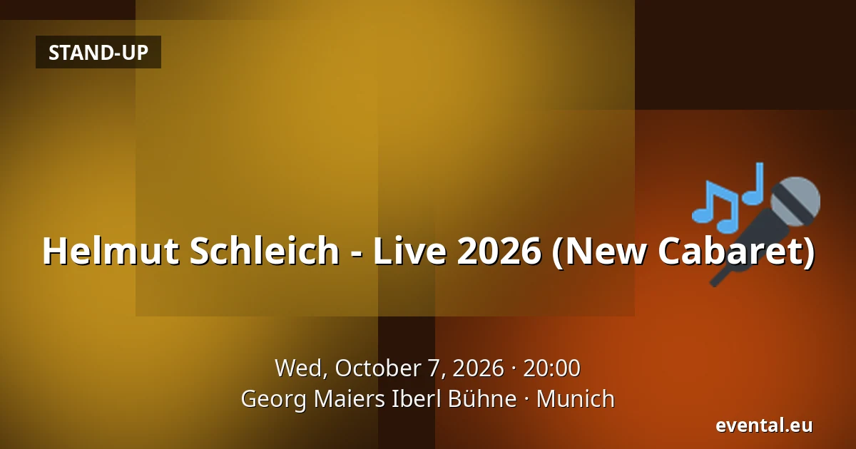 Helmut Schleich - Live 2026 (New Cabaret) — Georg Maiers Iberl Bühne, Munich