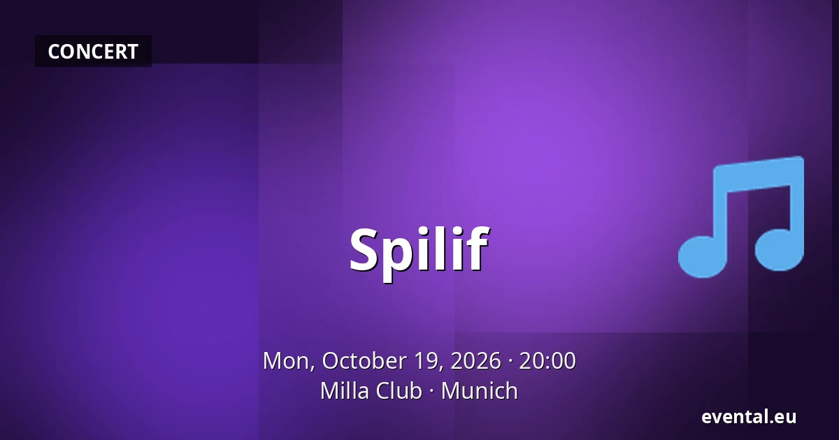 Spilif — Milla Club, Munich
