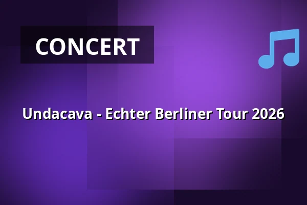 Undacava - Echter Berliner Tour 2026 — Backstage Club, Munich
