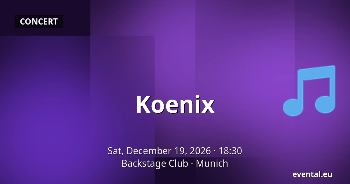 Koenix — Backstage Club, Munich