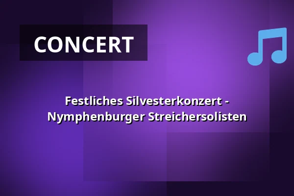 Festliches Silvesterkonzert - Nymphenburger Streichersolisten — Allerheiligen-Hofkirche, Munich