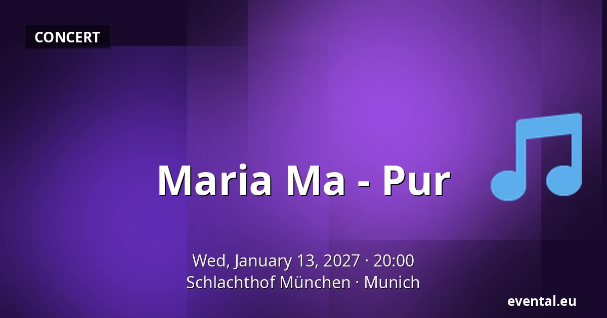 Maria Ma - Pur — Schlachthof München, Munich