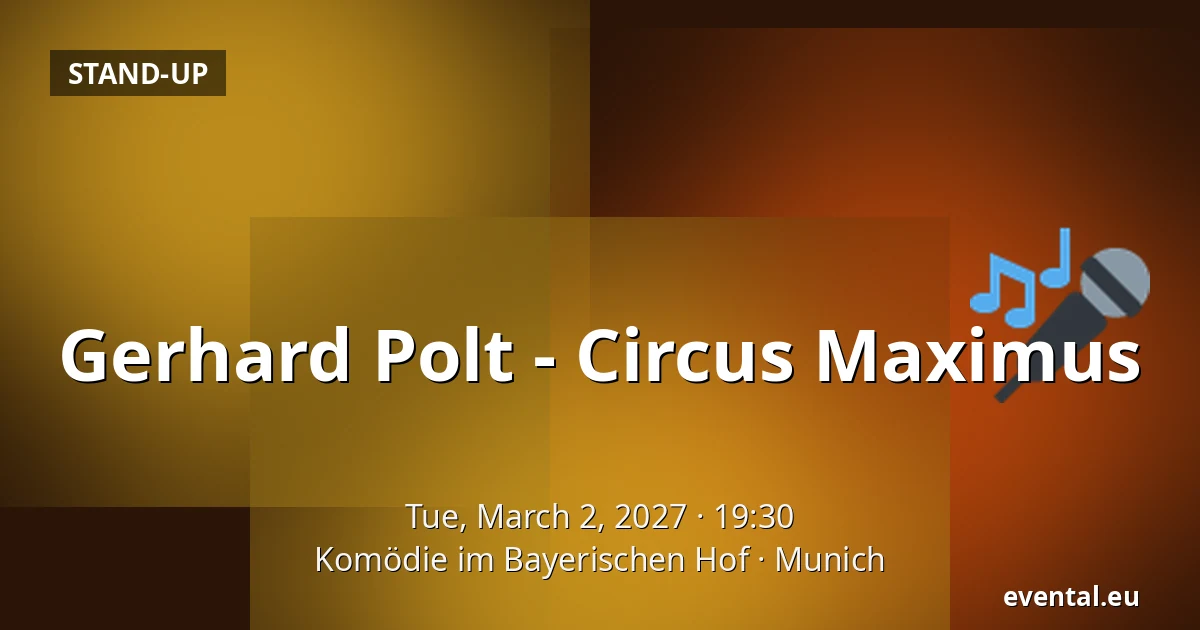 Gerhard Polt - Circus Maximus — Komödie im Bayerischen Hof, Munich