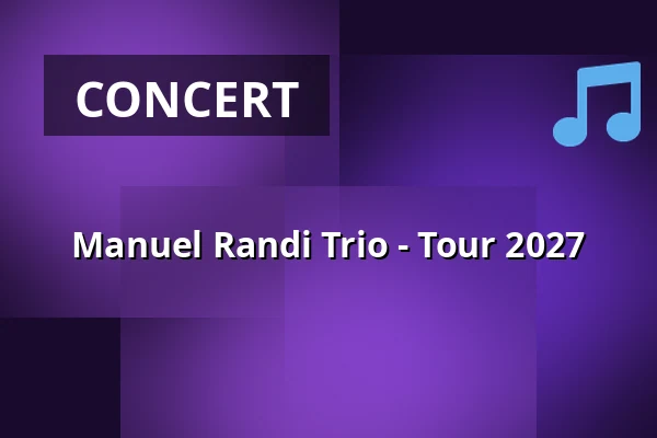 Manuel Randi Trio - Tour 2027 — Muffatwerk, Munich