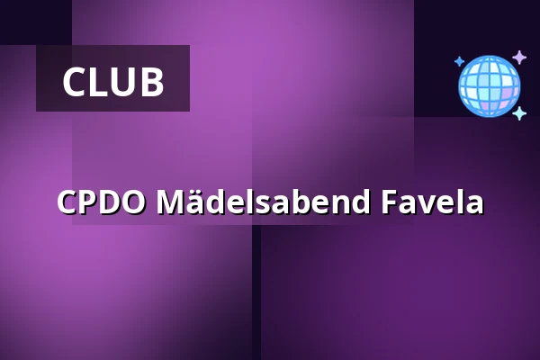 CPDO Mädelsabend Favela — Club Favela, Münster