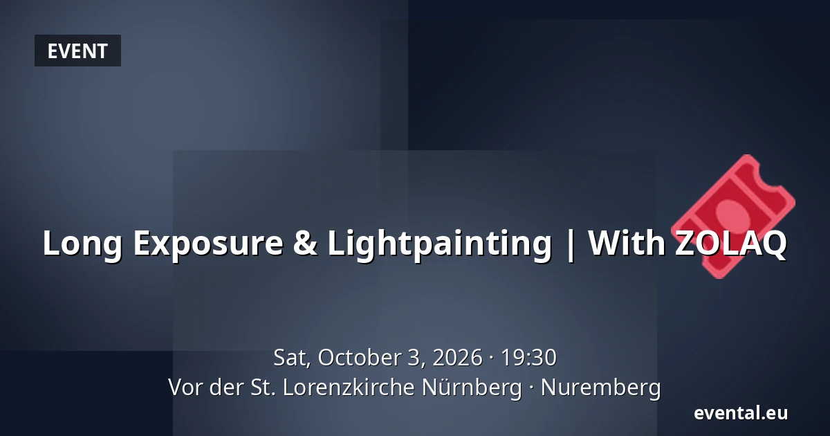 Long Exposure & Lightpainting | With ZOLAQ — Vor der St. Lorenzkirche Nürnberg, Nuremberg