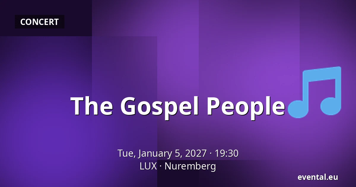 The Gospel People — LUX, Nuremberg