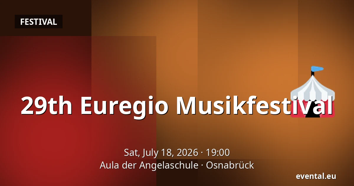 29th Euregio Musikfestival — Aula der Angelaschule, Osnabrück