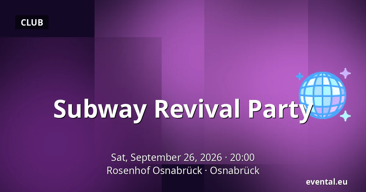 Subway Revival Party — Rosenhof Osnabrück, Osnabrück