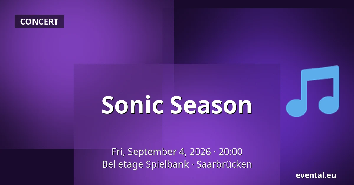 Sonic Season — Bel etage Spielbank, Saarbrücken