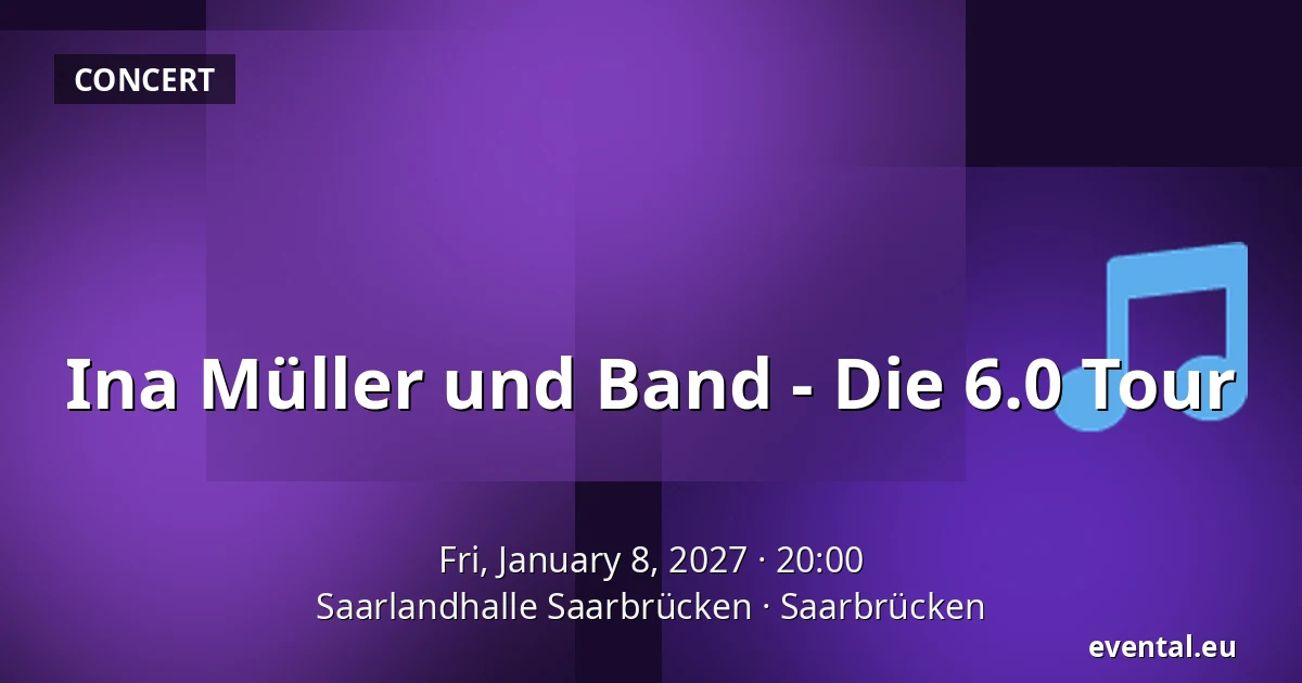 Ina Müller and Band - Die 6.0 Tour — Saarlandhalle Saarbrücken, Saarbrücken