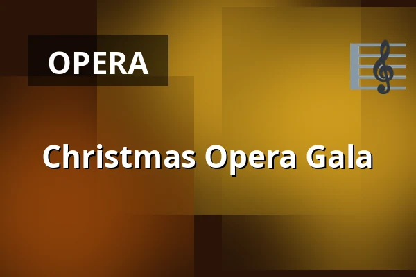Christmas Opera Gala — Universität Salzburg - Große Aula, Salzburg