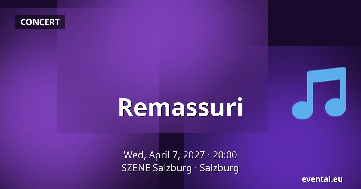 Remassuri — SZENE Salzburg, Salzburg