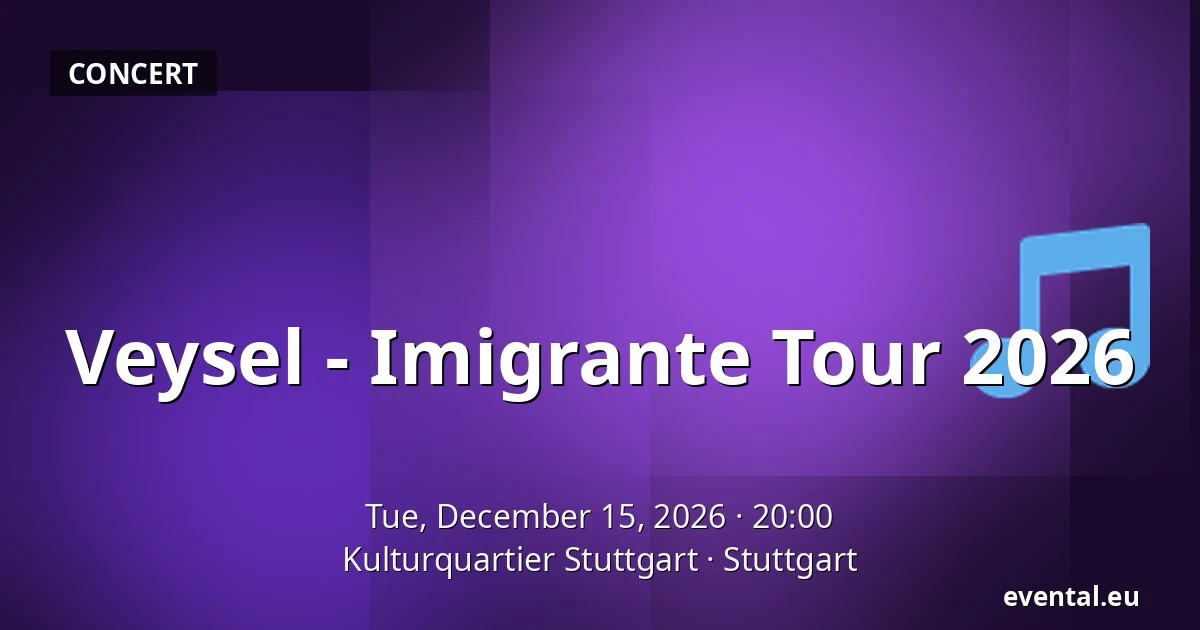 Veysel - Imigrante Tour 2026 — Kulturquartier Stuttgart, Stuttgart