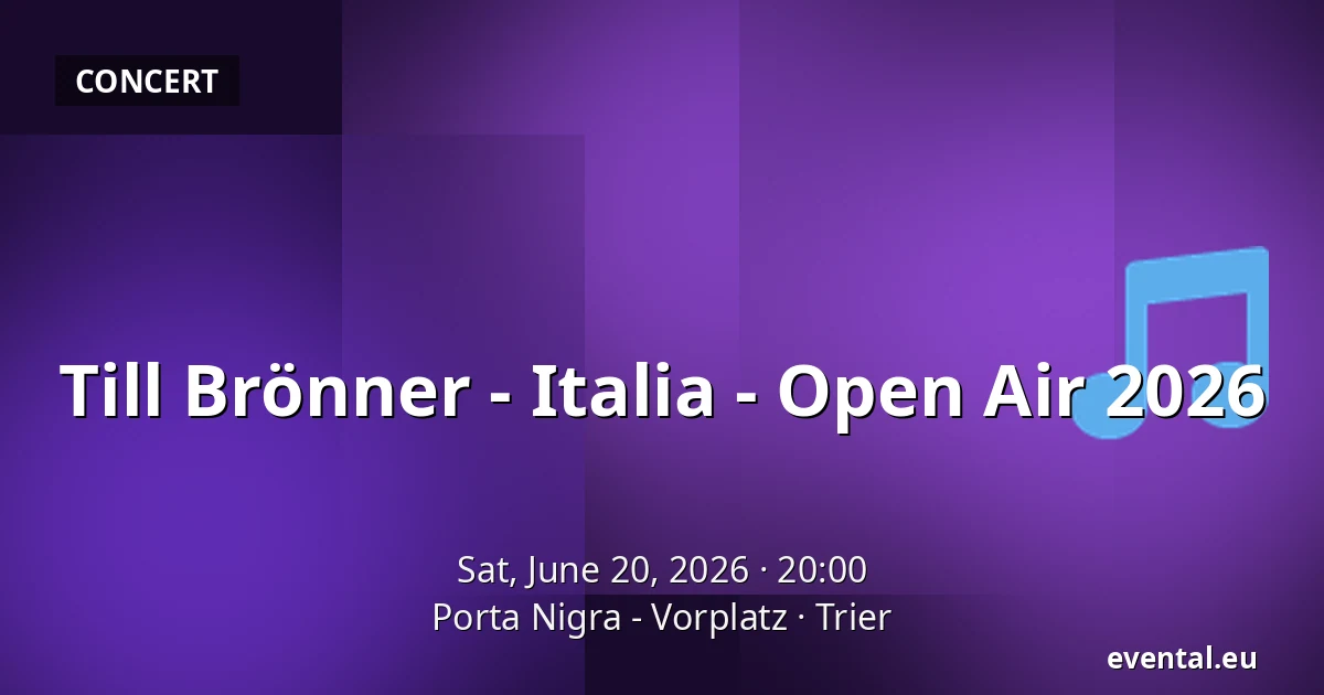 Till Brönner - Italia - Open Air 2026 — Porta Nigra - Vorplatz, Trier