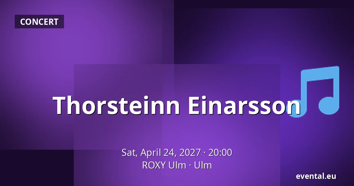 Thorsteinn Einarsson — ROXY Ulm, Ulm