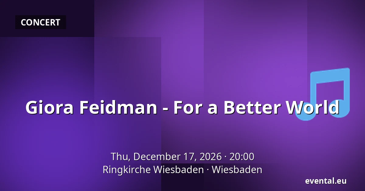 Giora Feidman - For a Better World — Ringkirche Wiesbaden, Wiesbaden