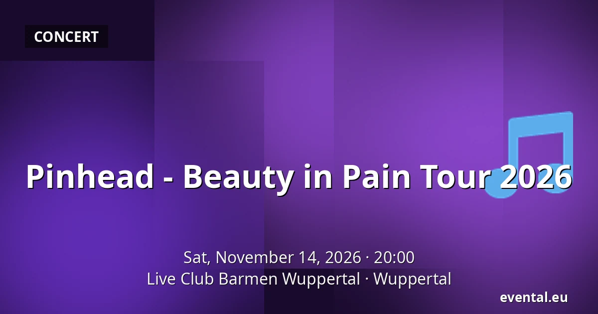 Pinhead - Beauty in Pain Tour 2026 — Live Club Barmen Wuppertal, Wuppertal