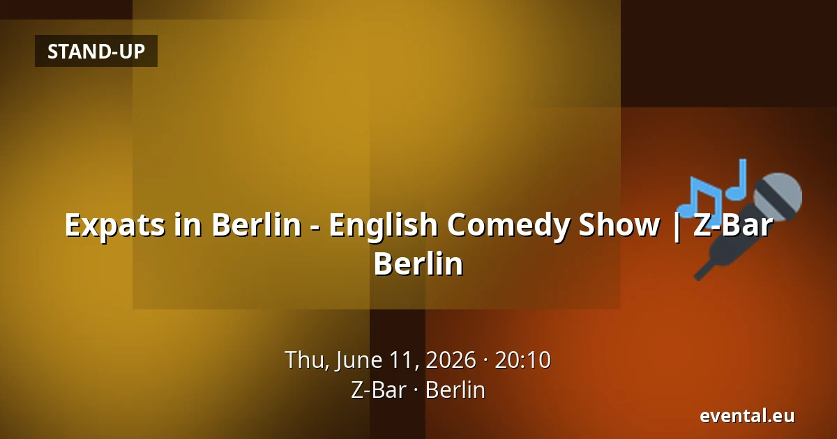 Expats in Berlin - English Comedy Show | Z-Bar Berlin — Z-Bar, Berlin