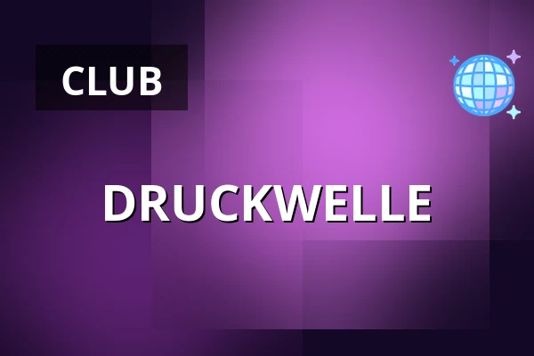 DRUCKWELLE — Baalsaal, Hamburg