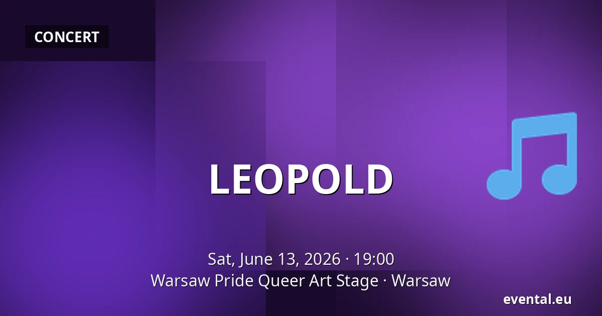 LEOPOLD — Warsaw Pride Queer Art Stage, Warsaw