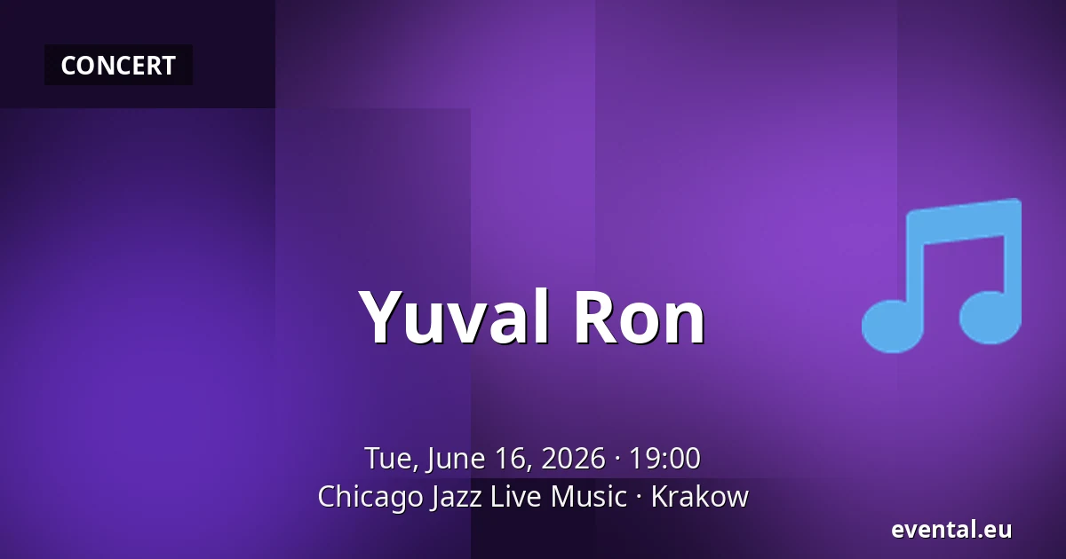 Yuval Ron — Chicago Jazz Live Music, Krakow