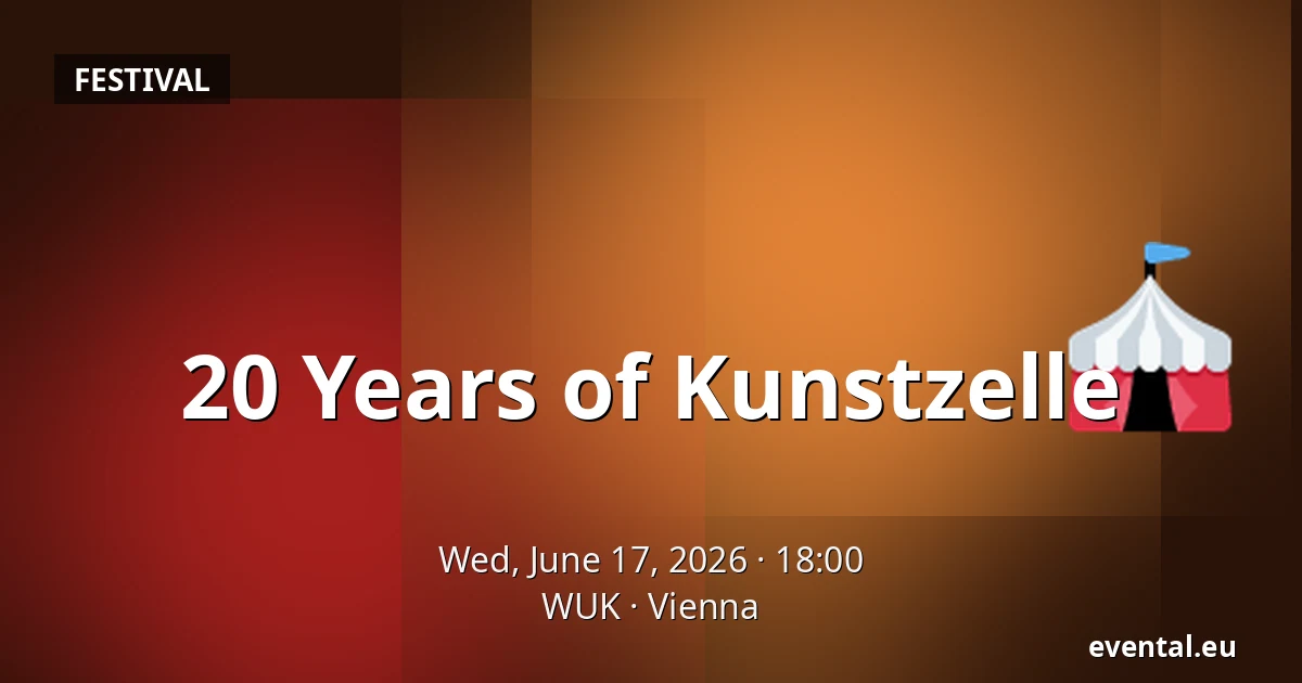 20 Years of Kunstzelle — WUK, Vienna