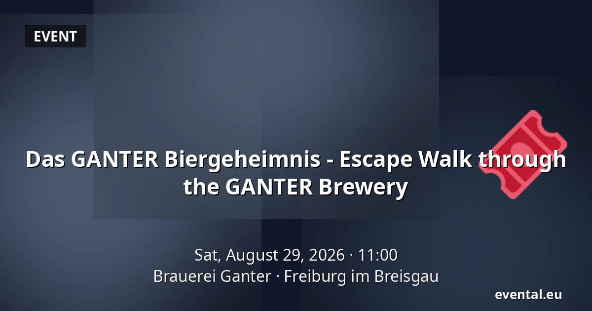 Das GANTER Biergeheimnis - Escape Walk through the GANTER Brewery — Brauerei Ganter, Freiburg im Breisgau