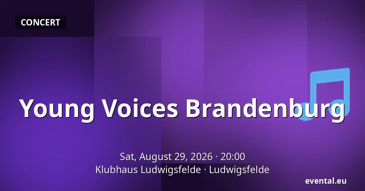 Young Voices Brandenburg — Klubhaus Ludwigsfelde, Ludwigsfelde