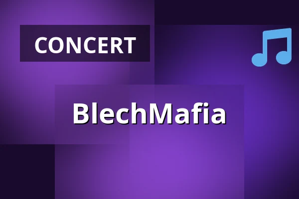 BlechMafia — NeuStadtHalle am Schloß Neustadt an der Aisch, Neustadt an der Aisch