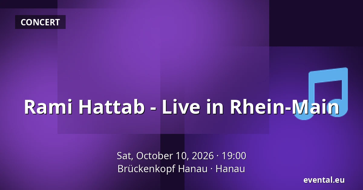 Rami Hattab - Live in Rhein-Main — Brückenkopf Hanau, Hanau
