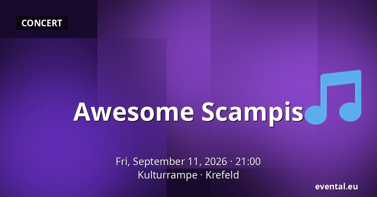 Awesome Scampis — Kulturrampe, Krefeld