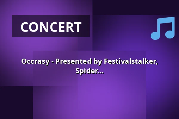 Occrasy - Presented by Festivalstalker, Frontstage Magazine, Handwritten Mag & Spider Promotion — Kulturrampe, Krefeld